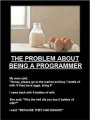 the-problem-about-being-a-programmer.jpg